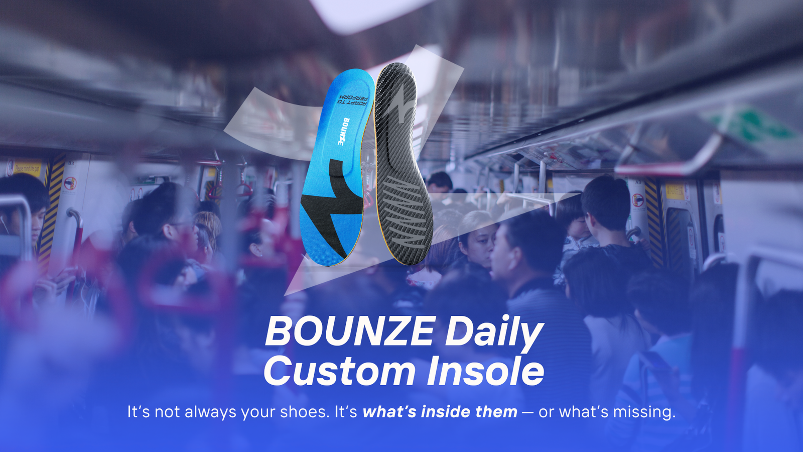BOUNZE Daily Insoles is your defense against the commute killer foot pain
